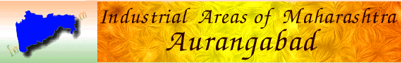 Industrial Profile of Aurangabad