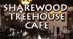 Sharewood Treehouse Café 